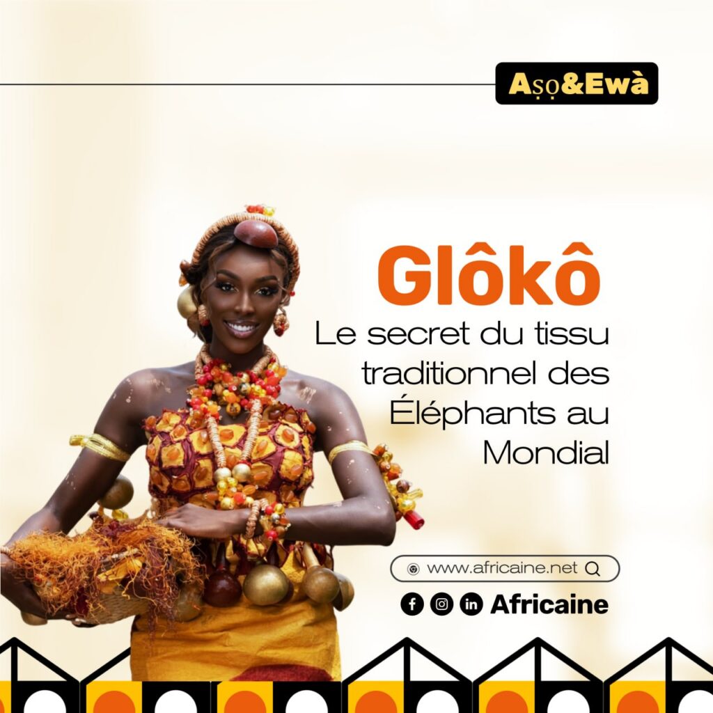 Glôkô ou tapa : Le tissu traditionnel des Bétés porté par Olivia Yace